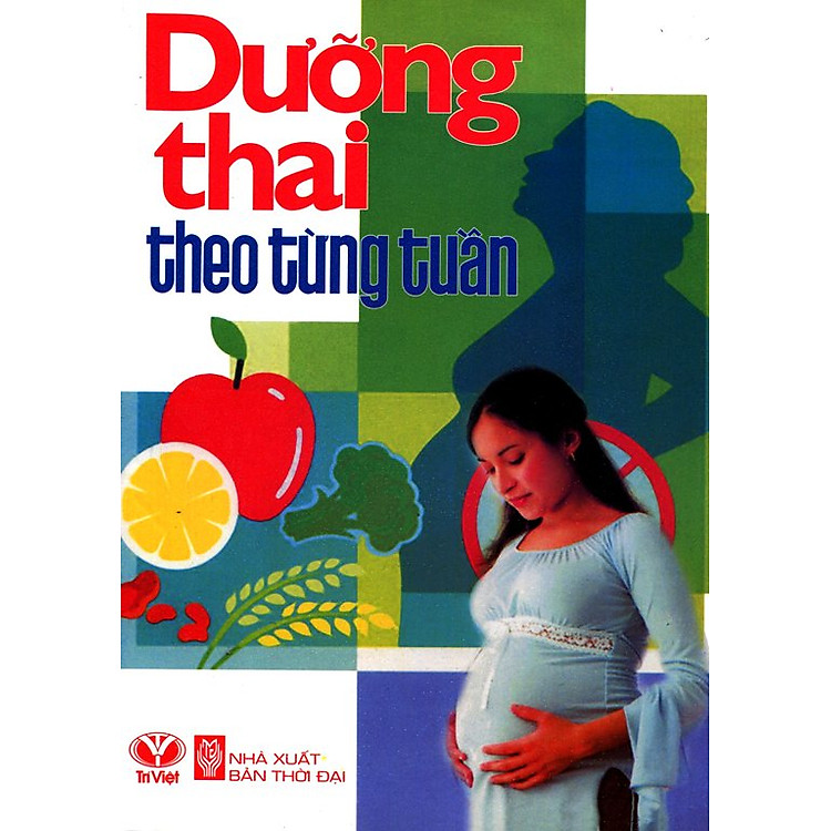 Sách Dưỡng Thai Theo Từng Tuần