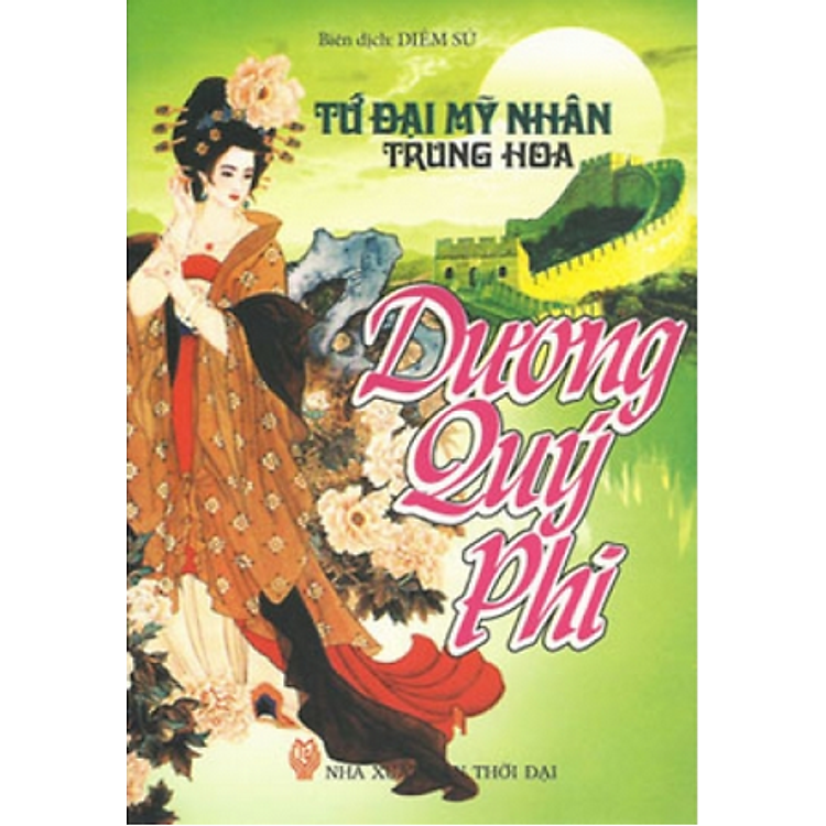 Sách Tứ Đại Mỹ Nhân Trung Hoa - Dương Quý Phi