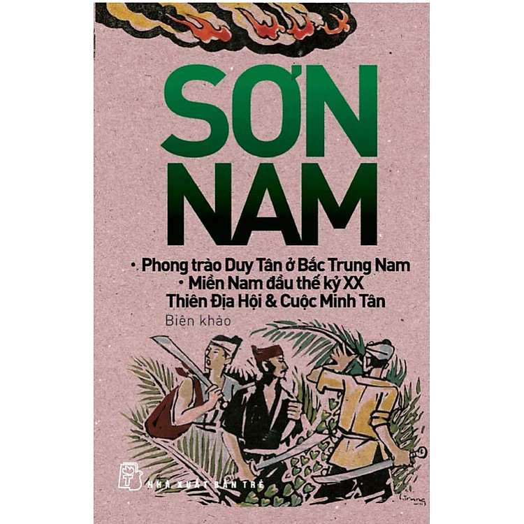 Sách Phong Trào Duy Tân Ở Bắc Trung Nam - Miền Nam Đầu Thế Kỷ XX - Thiên Địa Hội & Cuộc Minh Tân