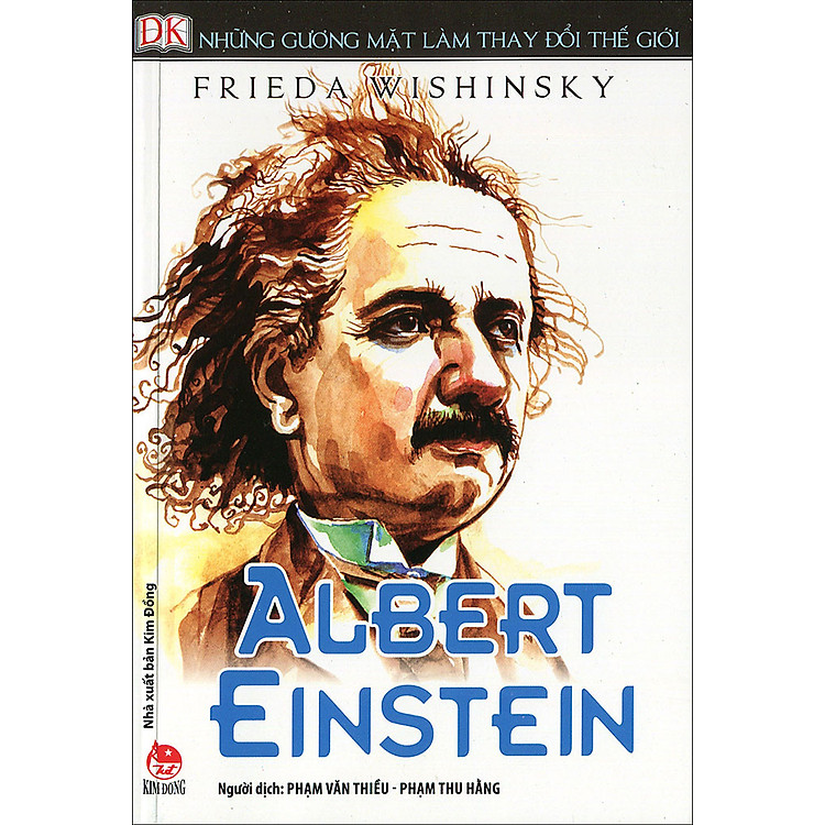 Sách Những Gương Mặt Làm Thay Đổi Thế Giới - Albert Einstein