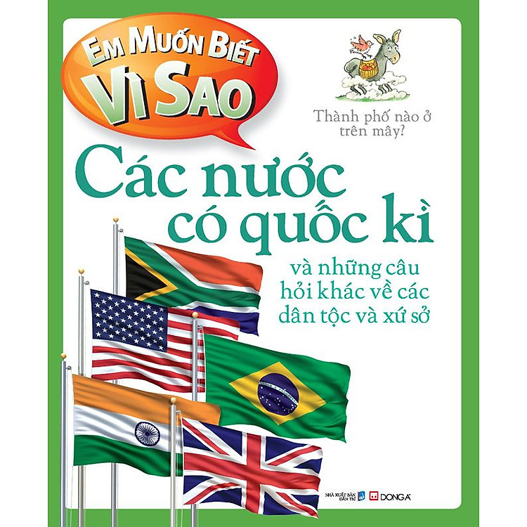 Sách Em Muốn Biết Vì Sao: Các Nước Có Quốc Kì