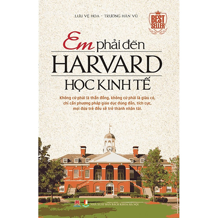Sách Em Phải Đến Harvard Học Kinh Tế (Tái Bản)