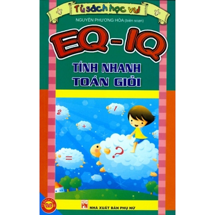 Sách EQ - IQ Tính Nhanh, Toán Giỏi
