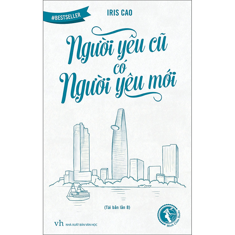 Sách Người Yêu Cũ Có Người Yêu Mới (Tái Bản Lần 8)