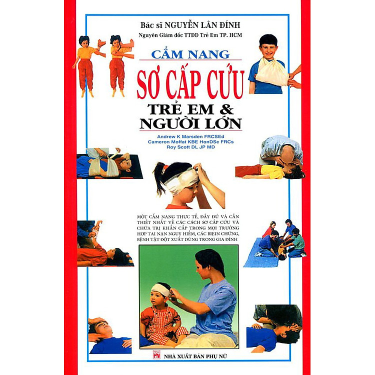 Sách Cẩm Nang Sơ Cấp Cứu Trẻ Em và Người Lớn (Tái Bản)