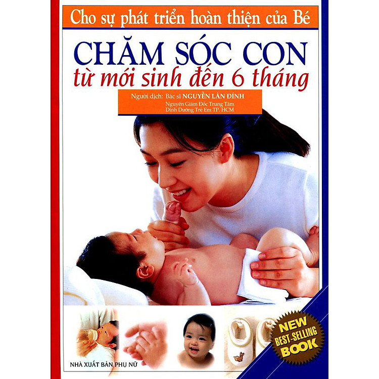 Sách Chăm Sóc Con (Từ Sơ Sinh Đến 6 Tháng)