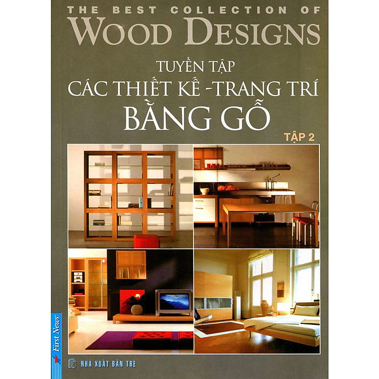 Sách Tuyển Tập Các Thiết Kế & Trang Trí Bằng Gỗ 2