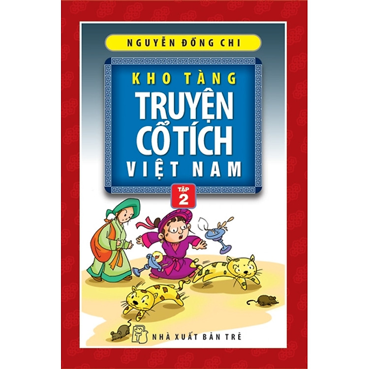 Kho Tàng Truyện Cổ Tích Việt Nam - Tập 2