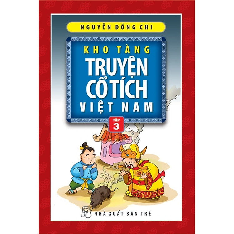 Kho Tàng Truyện Cổ Tích Việt Nam - Tập 3