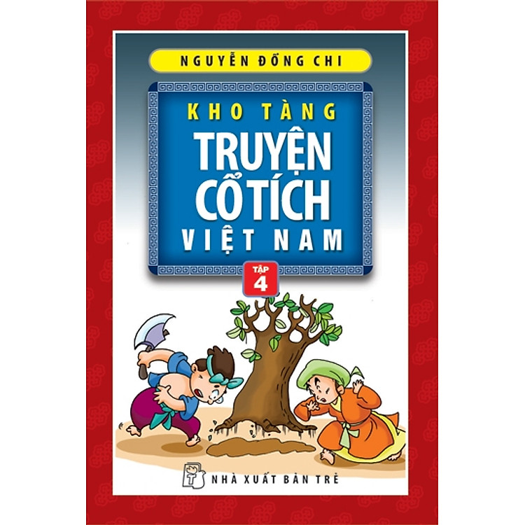 Kho Tàng Truyện Cổ Tích Việt Nam - Tập 4