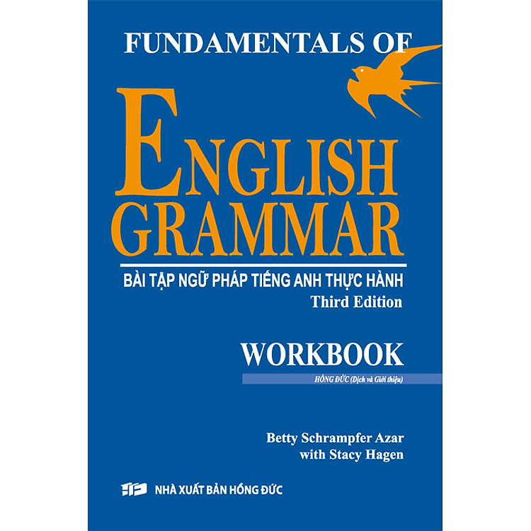 Sách Bài Tập Ngữ Pháp Tiếng Anh Thực Hành - Fundamentals Of English Grammar Third Edition
