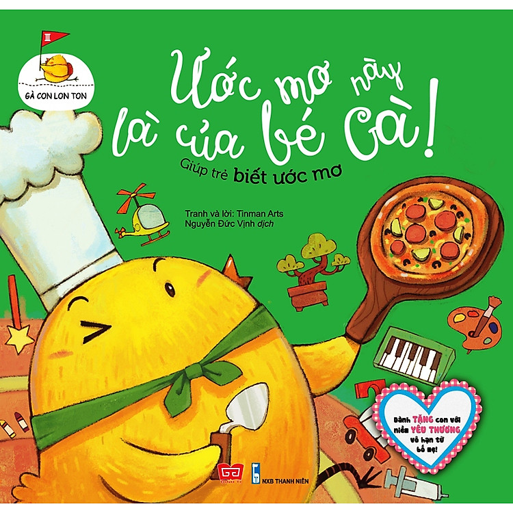 Sách Gà Con Lon Ton - Ước Mơ Này Là Của Bé Gà