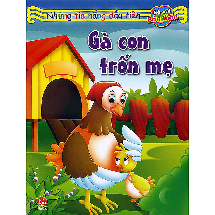 Sách Những Tia Nắng Đầu Tiên - Gà Con Trốn Mẹ