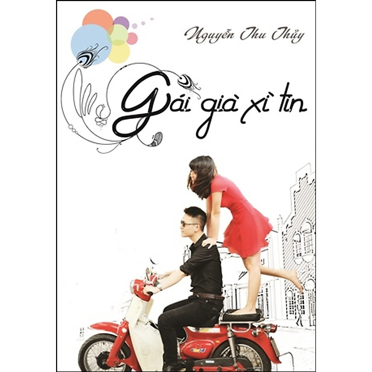 Sách Gái Già Xì Tin (Tái Bản 2015)