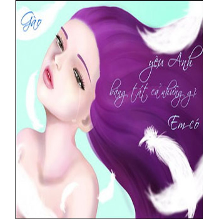 Sách Yêu Anh Bởi Tất Cả Những Gì Em Có