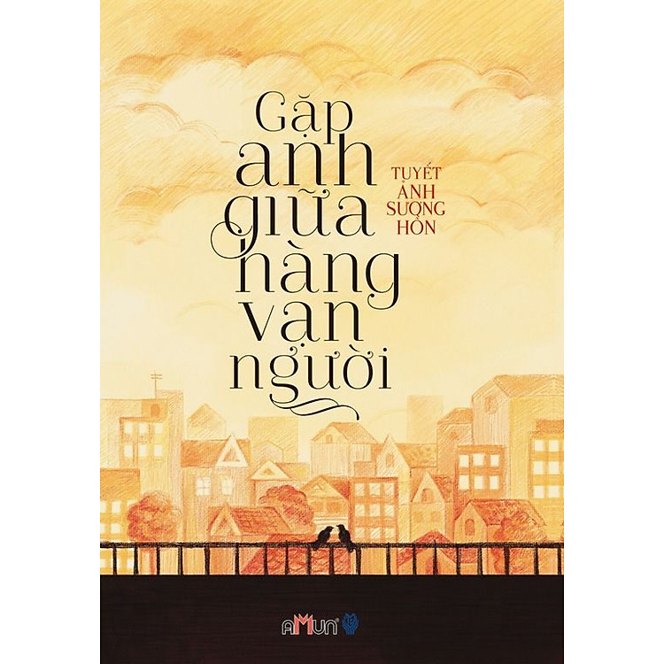 Sách Gặp Anh Giữa Hàng Vạn Người