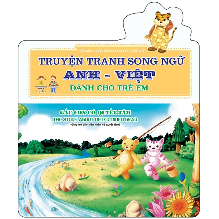 Gấu Con Có Quyết Tâm - The Story About Determined Bear (Sách Song Ngữ)