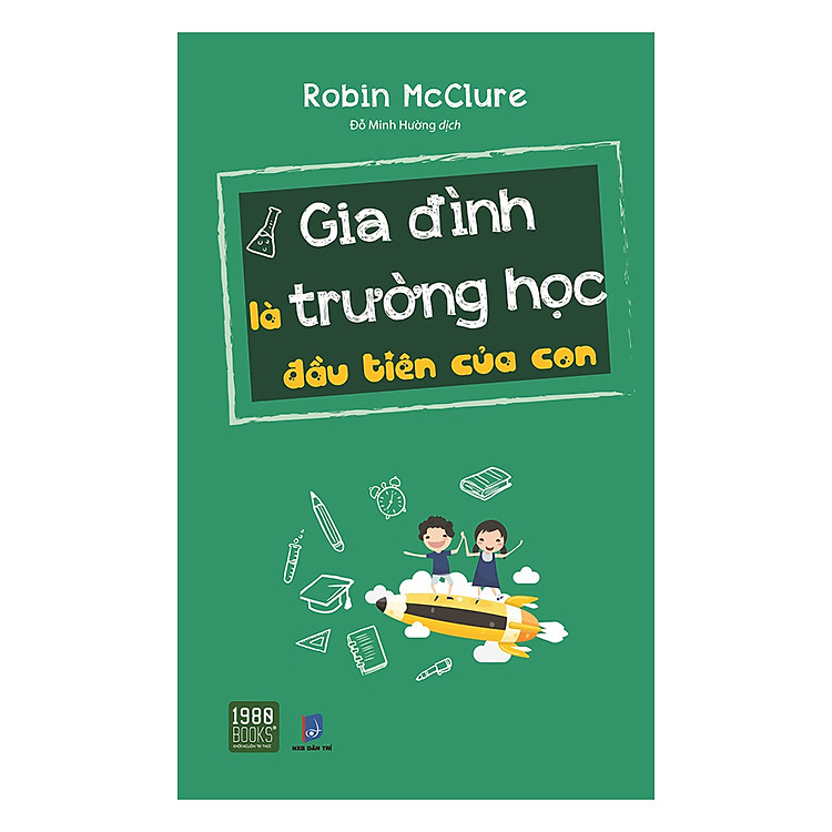 Sách Gia Đình Là Trường Học Đầu Tiên Của Con