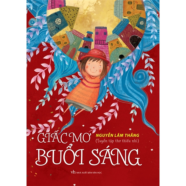 Sách Giấc Mơ Buổi Sáng - Tuyển Tập Thơ Thiếu Nhi