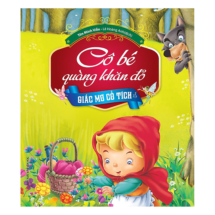 Sách Giấc Mơ Cổ Tích - Cô Bé Quàng Khăn Đỏ