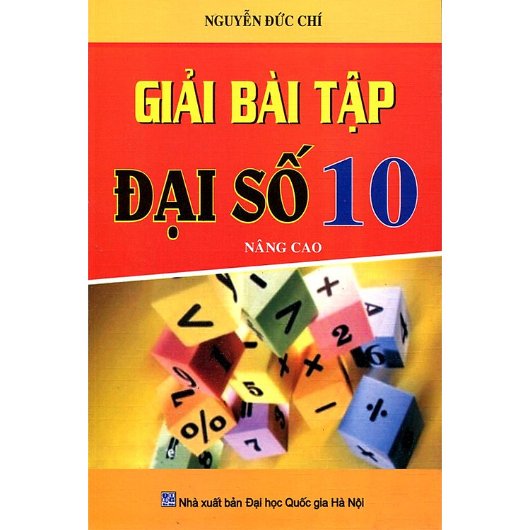 Sách Giải Bài Tập Đại Số Lớp 10 (Nâng Cao)