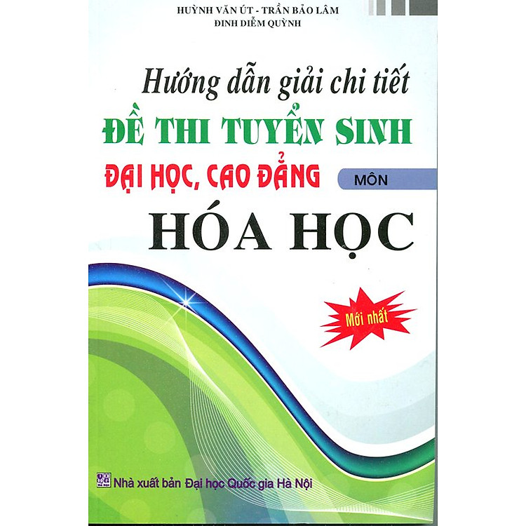 Sách Hướng Dẫn Giải Chi Tiết Đề Thi Tuyển Sinh Đại Học, Cao Đẳng Môn Hóa Học