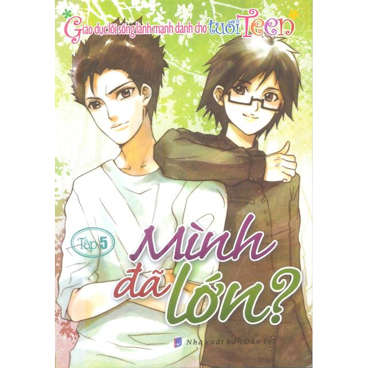 Sách Giáo Dục Lối Sống Lành Mạnh Cho Tuổi Teen - Tập 5