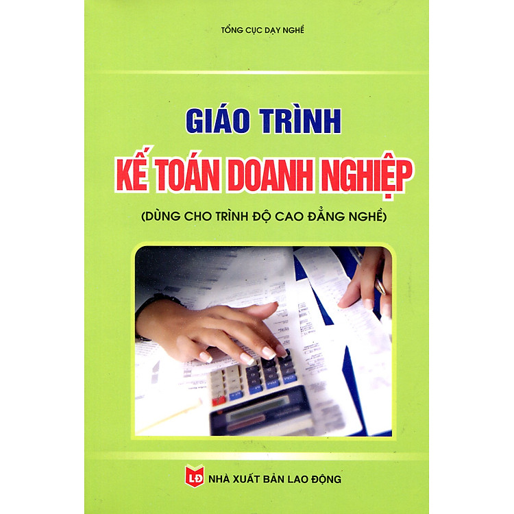 Sách Giáo Trình Kế Toán Doanh Nghiệp (Dùng Cho Trình Độ Cao Đẳng)