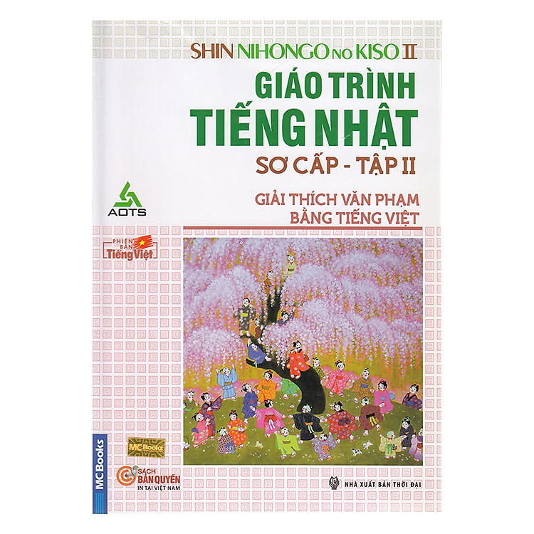 Sách Giáo Trình Tiếng Nhật Sơ Cấp (Giải Thích Văn Phạm Bằng Tiếng Việt) - Tập 2