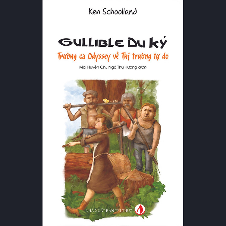 Sách Gullible Du Ký - Trường Ca Odyssey Về Thị Trường Tự Do