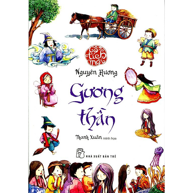 Sách Cổ Tích Mới - Gương Thần