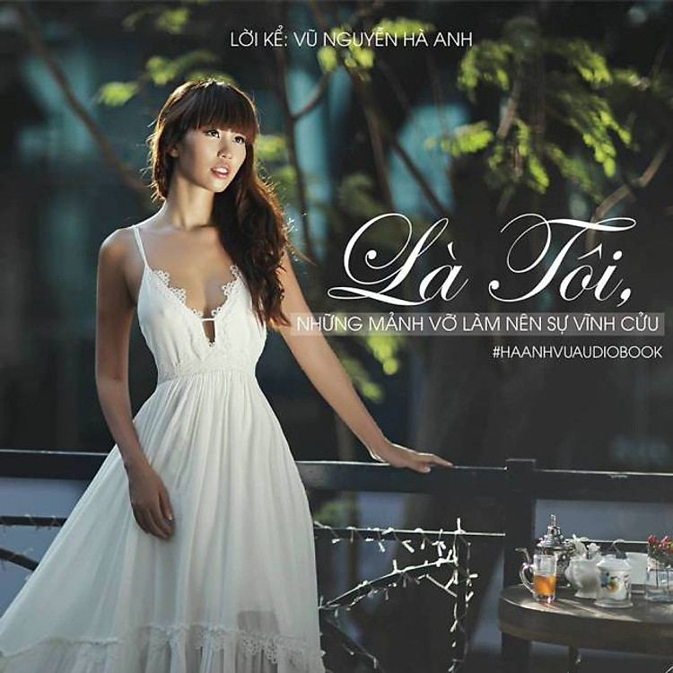 Sách Là Tôi - Những Mảnh Vỡ Làm Nên Sự Vĩnh Cửu (Audio book)