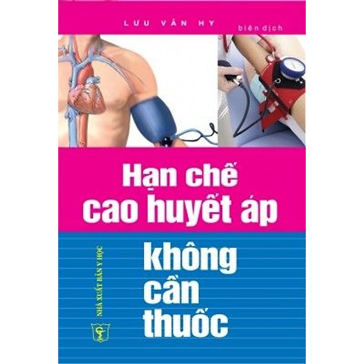 Sách Hạn Chế Cao Huyết Áp Không Cần Thuốc