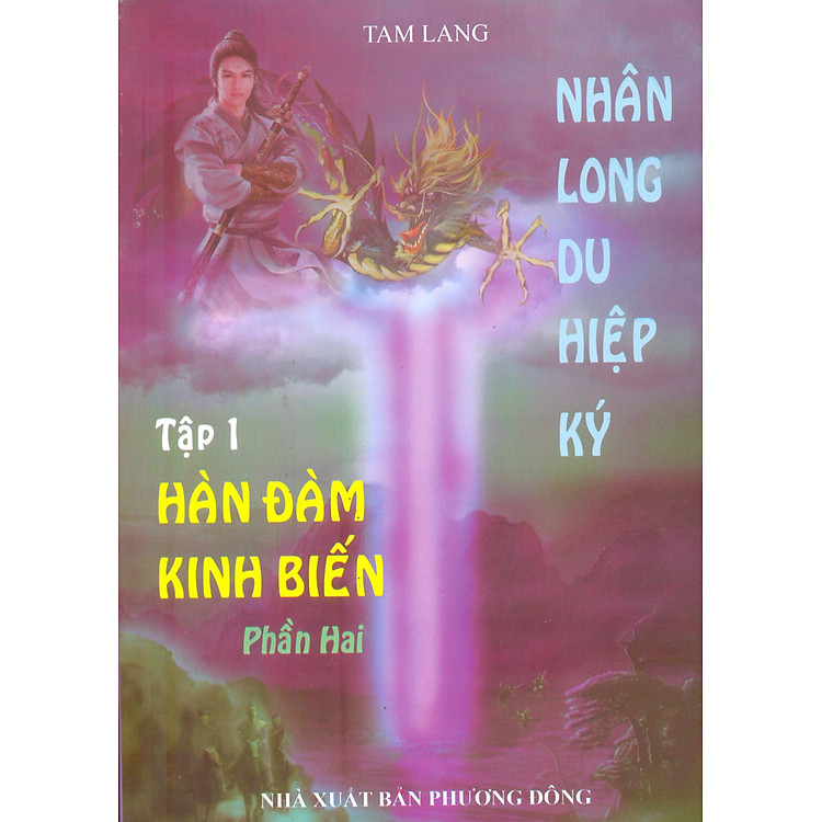 Sách Nhân Long Du Hiệp Ký (Tập 1): Hàn Đàm Kinh Biến (Phần 2)