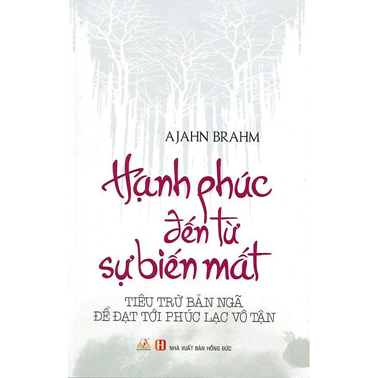 Sách Hạnh Phúc Đến Từ Sự Biến Mất