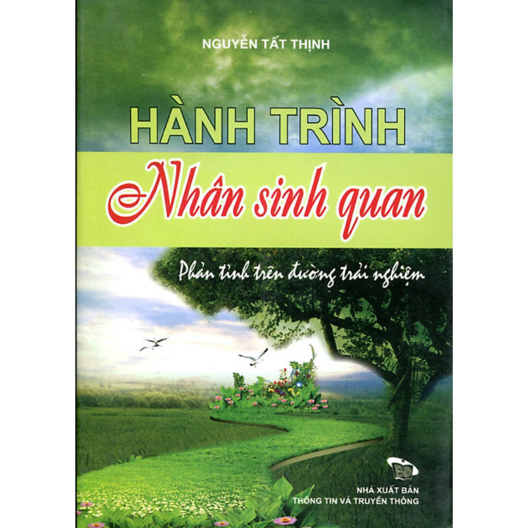 Sách Hành Trình Nhân Sinh Quan (Phản Tỉnh Trên Đường Trải Nghiệm)