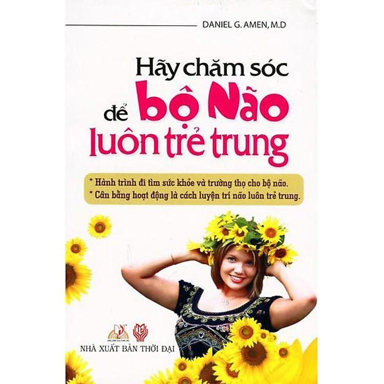 Sách Hãy Chăm Sóc Để Bộ Não Luôn Trẻ Trung