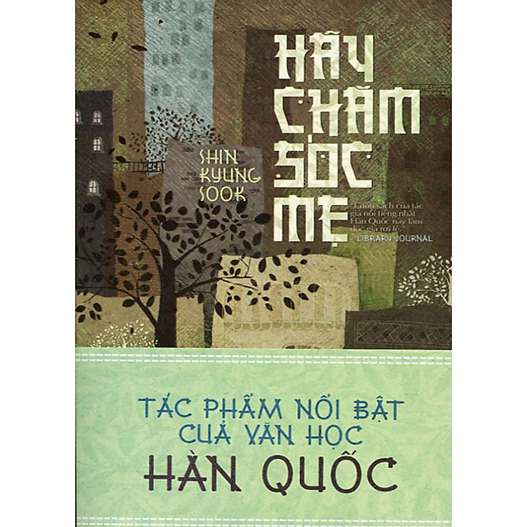 Sách Hãy Chăm Sóc Mẹ (Tái Bản 2012)