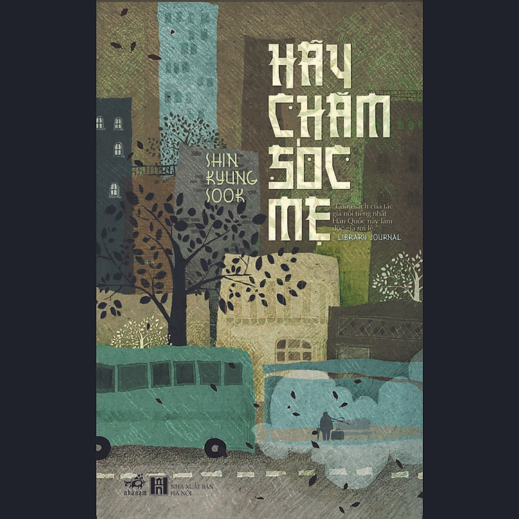 Sách Hãy Chăm Sóc Mẹ (Tái Bản)