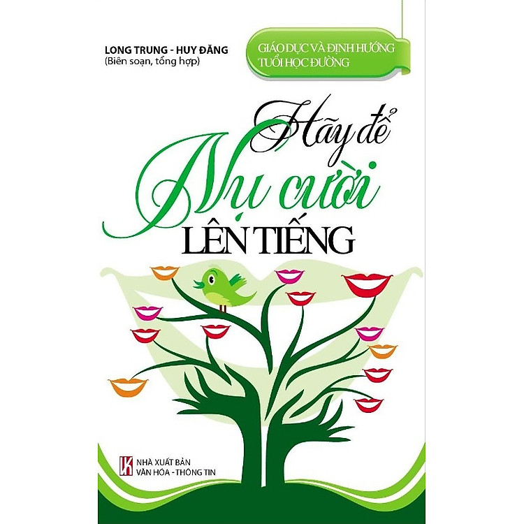 Sách Giáo Dục Và Định Hướng Tuổi Học Đường - Hãy Để Nụ Cười Lên Tiếng