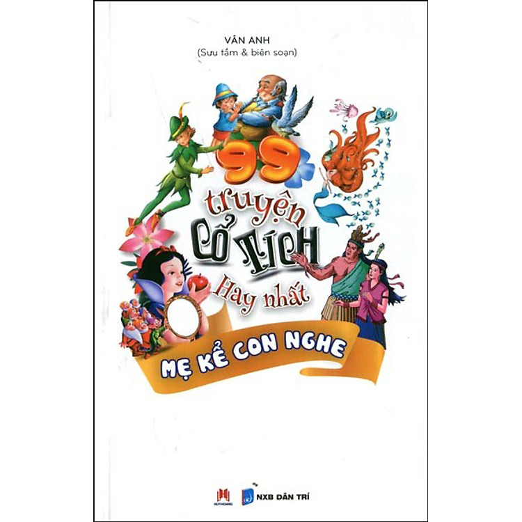 99 Truyện Cổ Tích Hay Nhất Mẹ Kể Con Nghe