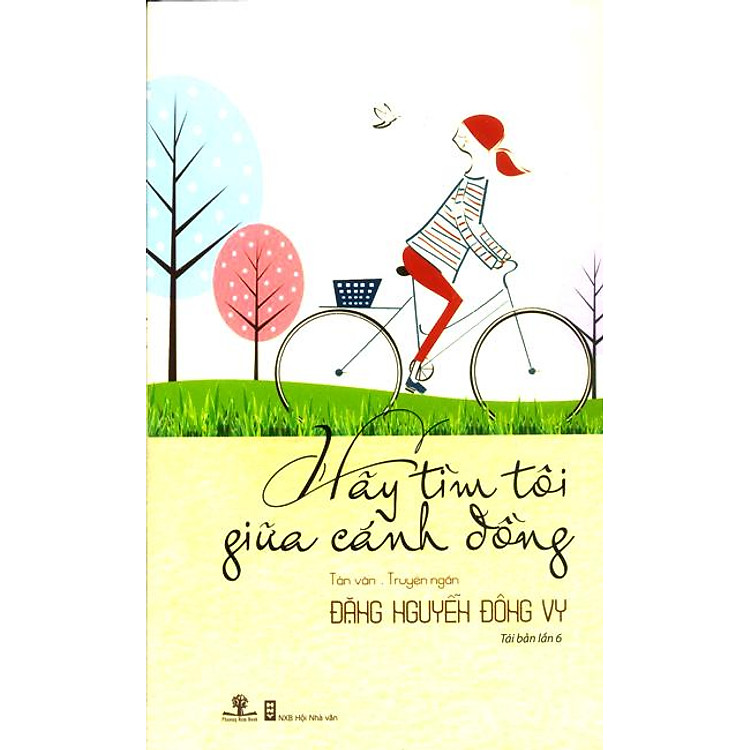 Sách Hãy Tìm Tôi Giữa Cánh Đồng (Tái Bản 2014)