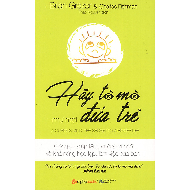 Hãy Tò Mò Như Một Đứa Trẻ