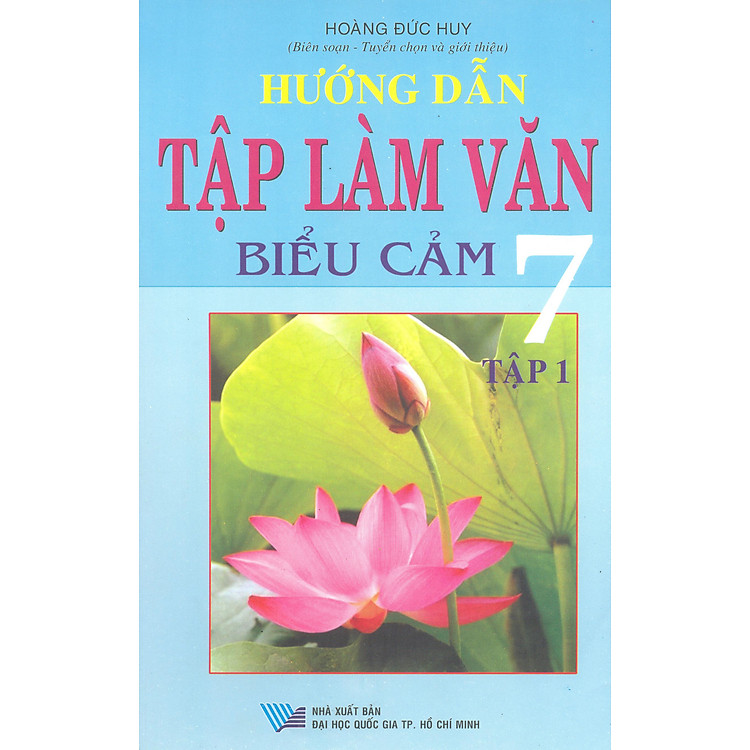 Sách Hướng Dẫn Tập Làm Văn 7 (Tập 1)