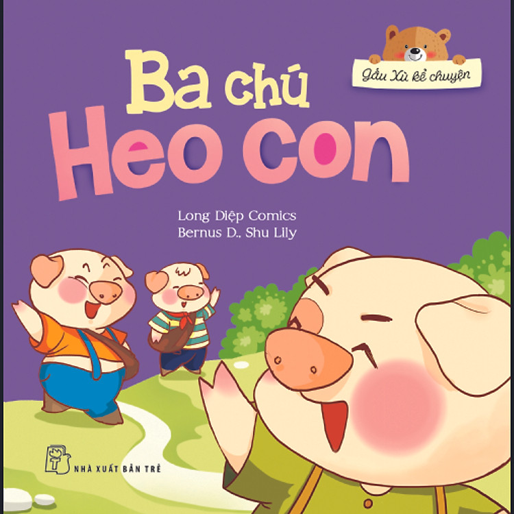 Sách Gấu Xù Kể Chuyện - Ba Chú Heo Con