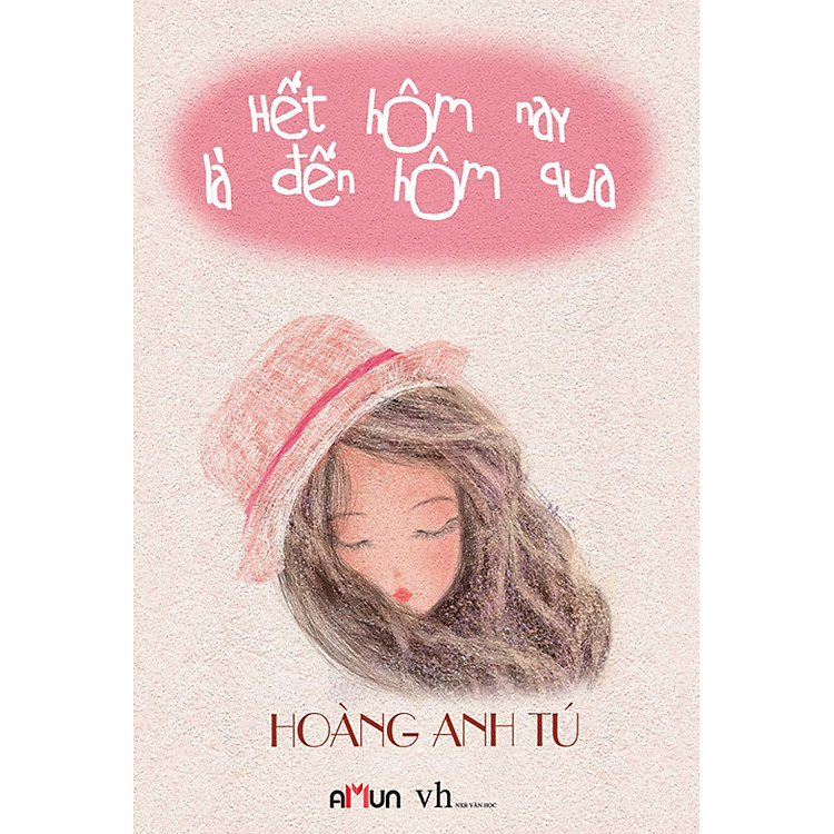 Sách Hết Hôm Nay Là Đến Hôm Qua