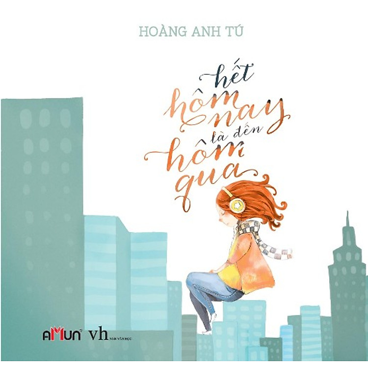 Sách Hết Hôm Nay Là Đến Hôm Qua (Tái Bản)