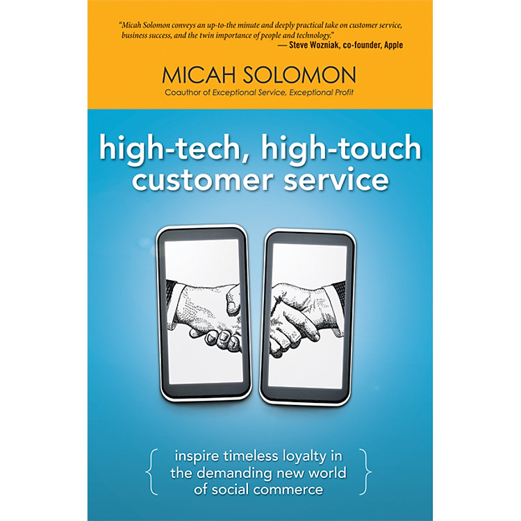 Sách High-Tech, High-Touch Customer Service: Inspire Timeless Loyalty in the Demanding New World of Social Commerce