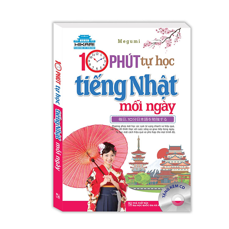 Sách Hikari - 10 Phút Tự Học Tiếng Nhật Mỗi Ngày (Kèm CD)