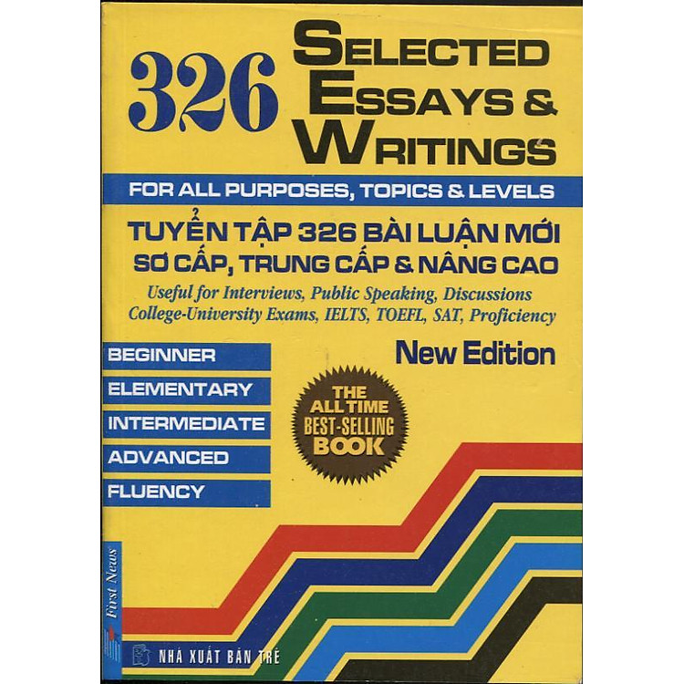 Sách Tuyển Tập 326 Bài Luận Mới Sơ Cấp, Trung Cấp Và Nâng Cao (Selected Essays And Writings)